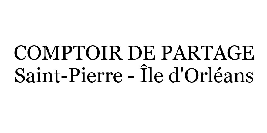 Comptoir de partage Saint-Pierre - Île d'Orléans